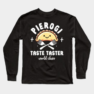 Pierogi Taste Tester Long Sleeve T-Shirt